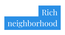 Rich neighborhood