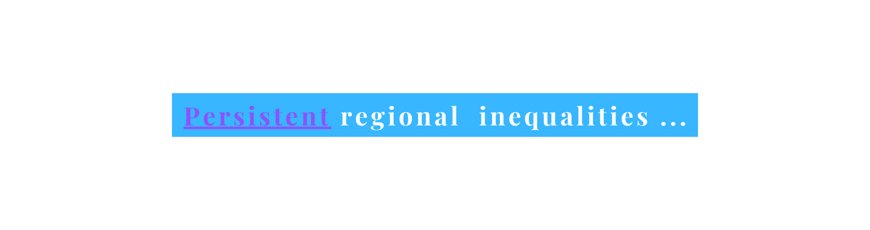 Persistent regional inequalities