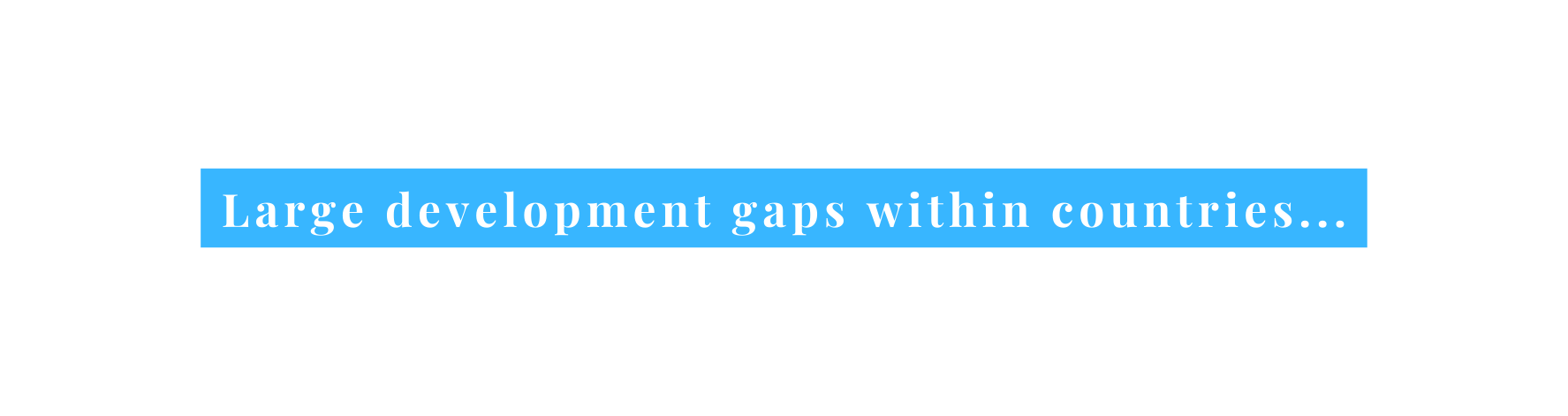 Large development gaps within countries